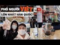 Dắt bạn người Hàn đi ăn phở và thăm PHỐ NGƯỜI VIỆT ở Hàn Quốc