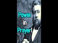 Power in Prayer! - Charles Spurgeon Sermon #shorts