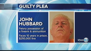John Hubbard pleads guilty