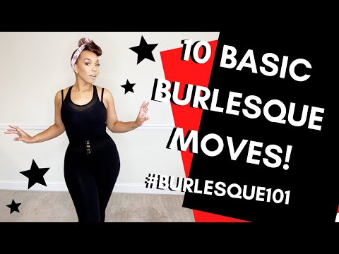 Burlesque Dancing: 10 Simple Moves for a Burlesque Dancer | How to Burlesque Dance Tutorial