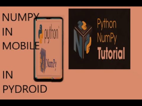HOW TO RUN NUMPY IN ANDROID||