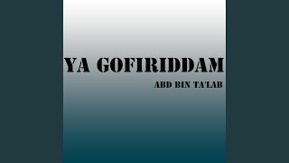 Download Lagu Ya Gofiriddam Download Lagu Ya Gofiriddam