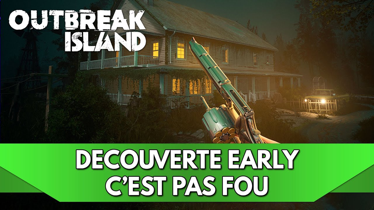 Outbreak Island Gameplay FR : Découverte Early, c'est pas fou