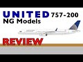 United Airlines Boeing 757-200 Review and Rating | NG Models 1/400