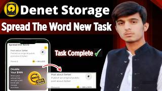 Denet Storage New Task | Denet Storage Spread The Word Task Complete | Denet Storage New Update screenshot 5