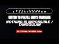 Nothing Is Impossible Tanggulan Vision Casting 2026 United To Fulfill God S Mandate