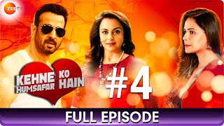 Kehne Ko Humsafar Hain - Ep 4 - A Story Of Love, Pain & Relationships - Hindi Web Series - Zee TV