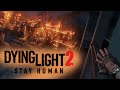 DYING LIGHT 2 STAY HUMAN ➤ ДА БУДЕТ СВЕТ ➤ #25