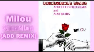 ► MILOU • Sentimental Lover (ADD REMIX)