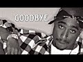 2Pac - Goodbye (New 2023 Remix)