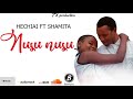 Hechiai Ft Shimita Nusu NusuOfficial Audio Hechiai Ft Shimita Nusu NusuOfficial Audio