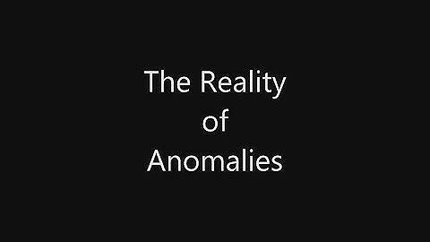 Methods to Show the Reality of Anomalies.