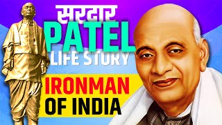 FULL LIFE IN 5 Minutes | Sardar Vallabh Bhai Patel Biography | Statue of Unity