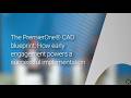 The PremierOne® CAD Blueprint: Early Engagement