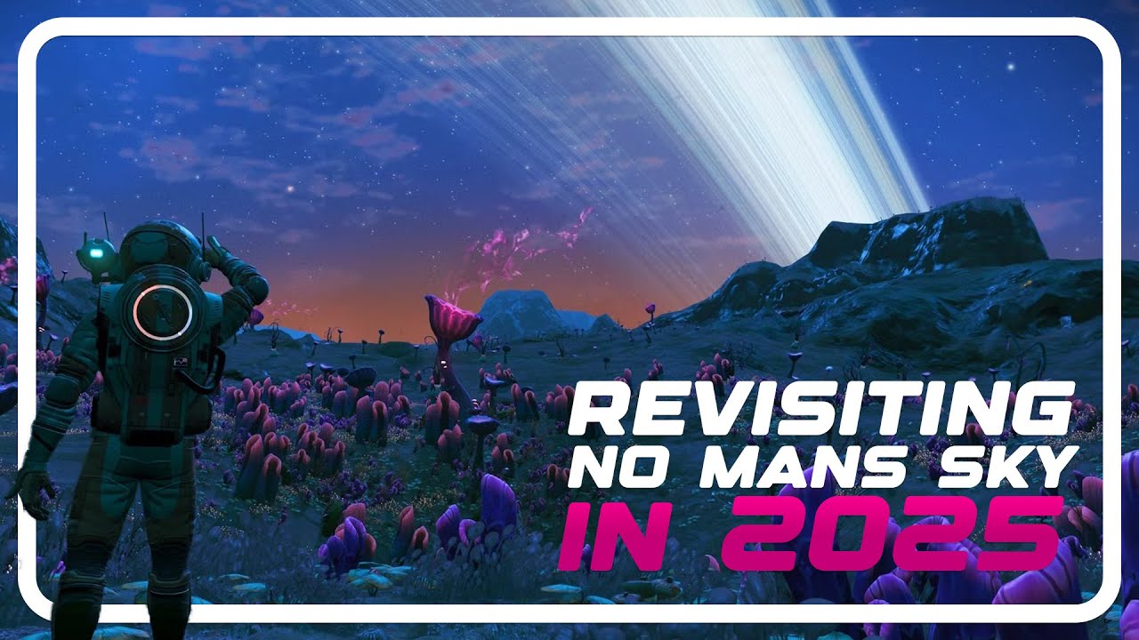 Revisiting No Mans Sky in 2025 - YouTube