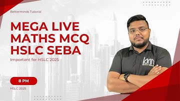 TARGET SEBA HSLC 2025.  MEGA LIVE . MATHEMATICS. CLASS 10. @bettermindstutorial