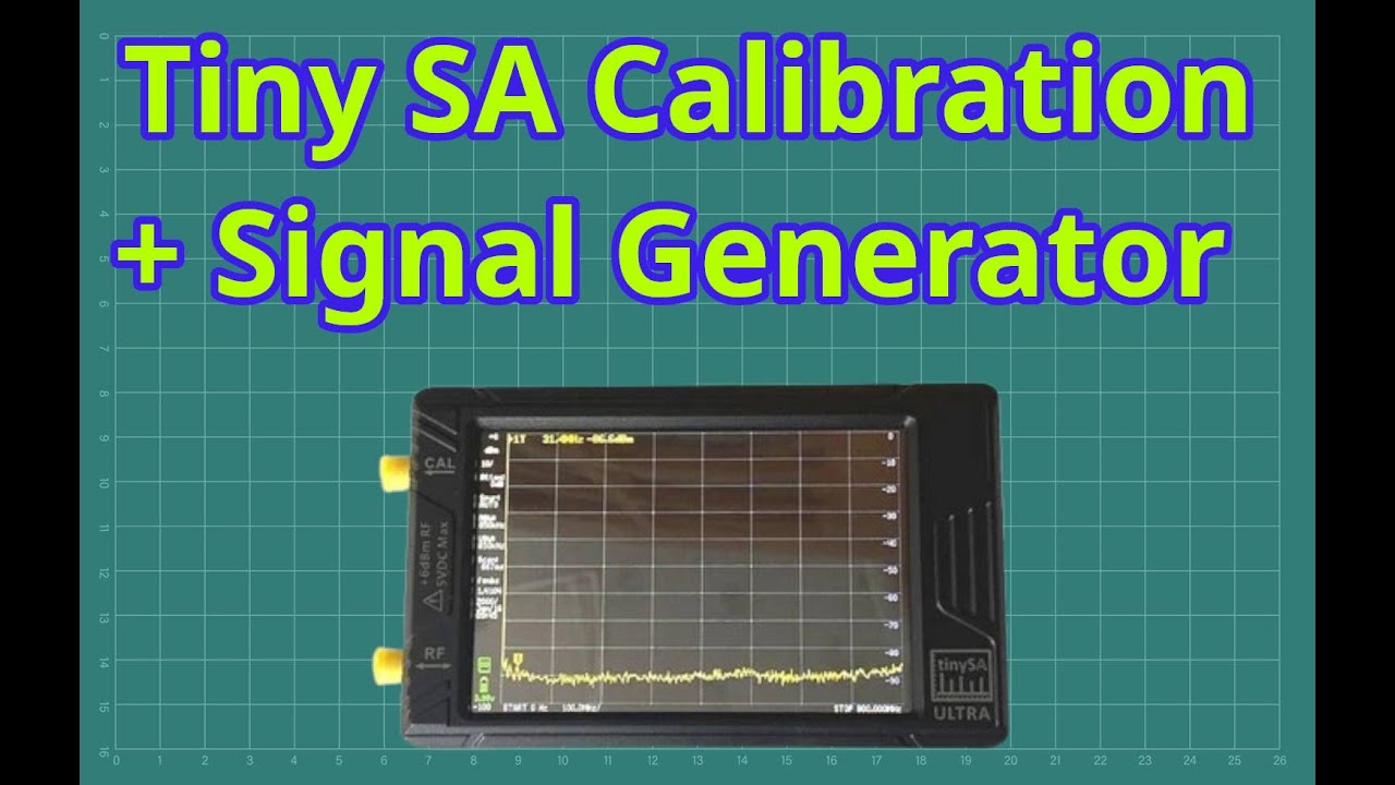 TinySA Calibration + Signal Generator test - YouTube