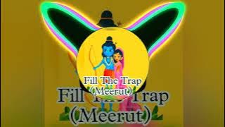 Mangal Bhavan (Sound Check) X Fill The Trap Meerut