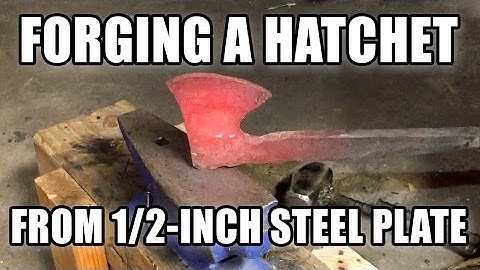 Forge a camp hatchet from half-inch steel plate (Part 1)