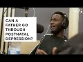 Can a FATHER go through postnatal depression? (Highlight) - Goodman Factory Podcast