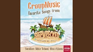 Video thumbnail of "GroupMusic - Never Let Go of Me (Shipreck VBS Theme Song)"
