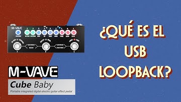 M Vave Cube Baby - Qué es el USB loopback?