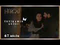 Oğlum olmadan burası yuva değil! - Hercai 67.Bölüm