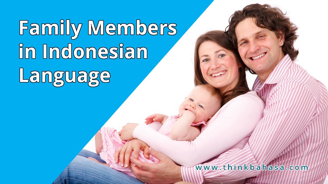 Family Members In Indonesian Language Youtube