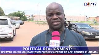 POLITICAL REALIGNMENT: OSHIMILI SOUTH MANDATE(OSM) CANVASES SUPPORT FOR COUNCIL CHAIRMAN, APC