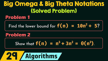 Big Omega and Big Theta Notations (Solved Problems)