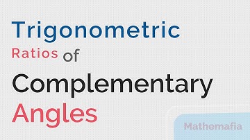 Trigonometric Ratios of Complementary Angles
