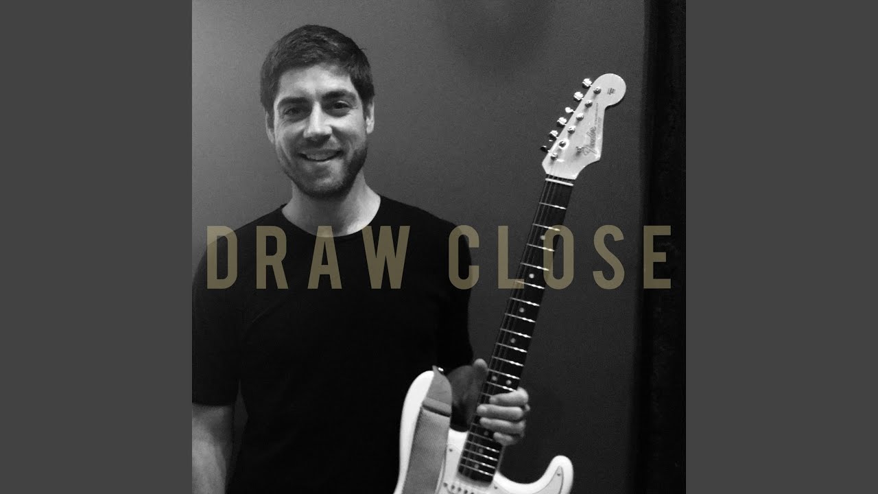 Draw Close