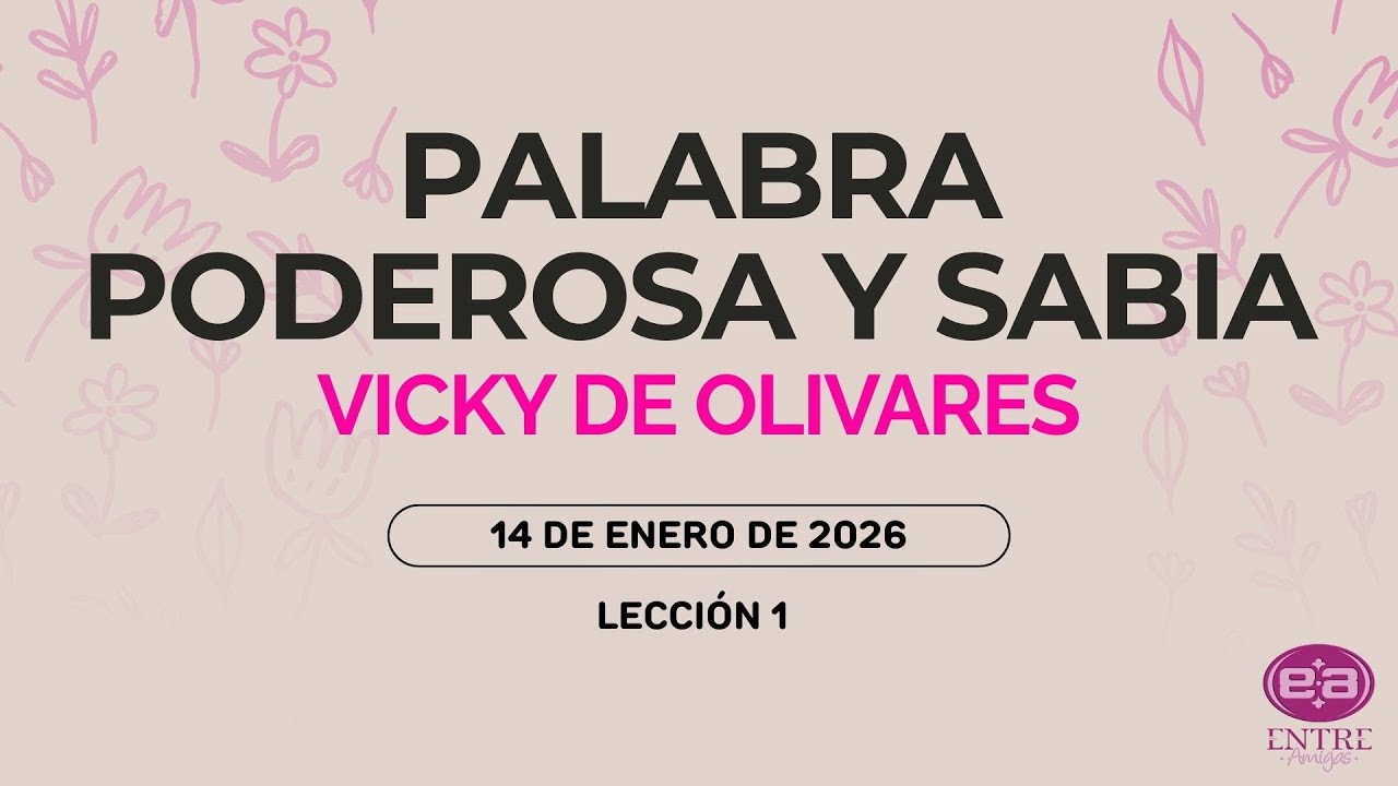 Vicky de Olivares - Palabra poderosa y sabia