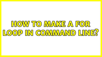 Unix & Linux: How to make a for loop in command line? (2 Solutions!!)