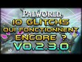 Quels glitchs fonctionnent encore  v0230   palworld fr