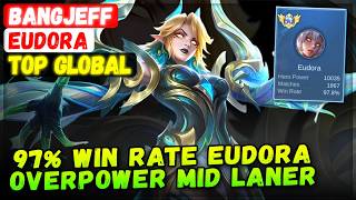 Download lagu 97% Win Rate Eudora, Overpower Mid Laner [ Top Global Eudora ] BANGJEFF