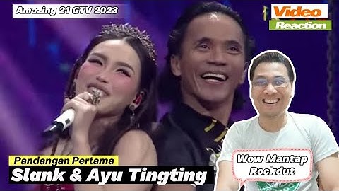 Slank & Ayu Tingting - Pandangan Pertama (Amazing 21 GTV 2023) | DeADSReaction