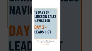 LinkedIn Sales Navigator - Day 3 - Leads List