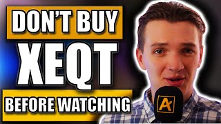 I Sold EVERYTHING: Why I Invest 100% in XEQT (Best Canadian ETF Review)
