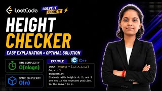 LeetCode 1051 | Height Checker Problem Explained | Sorting Approach | C++