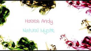 Horace Andy -  Natural Mystic