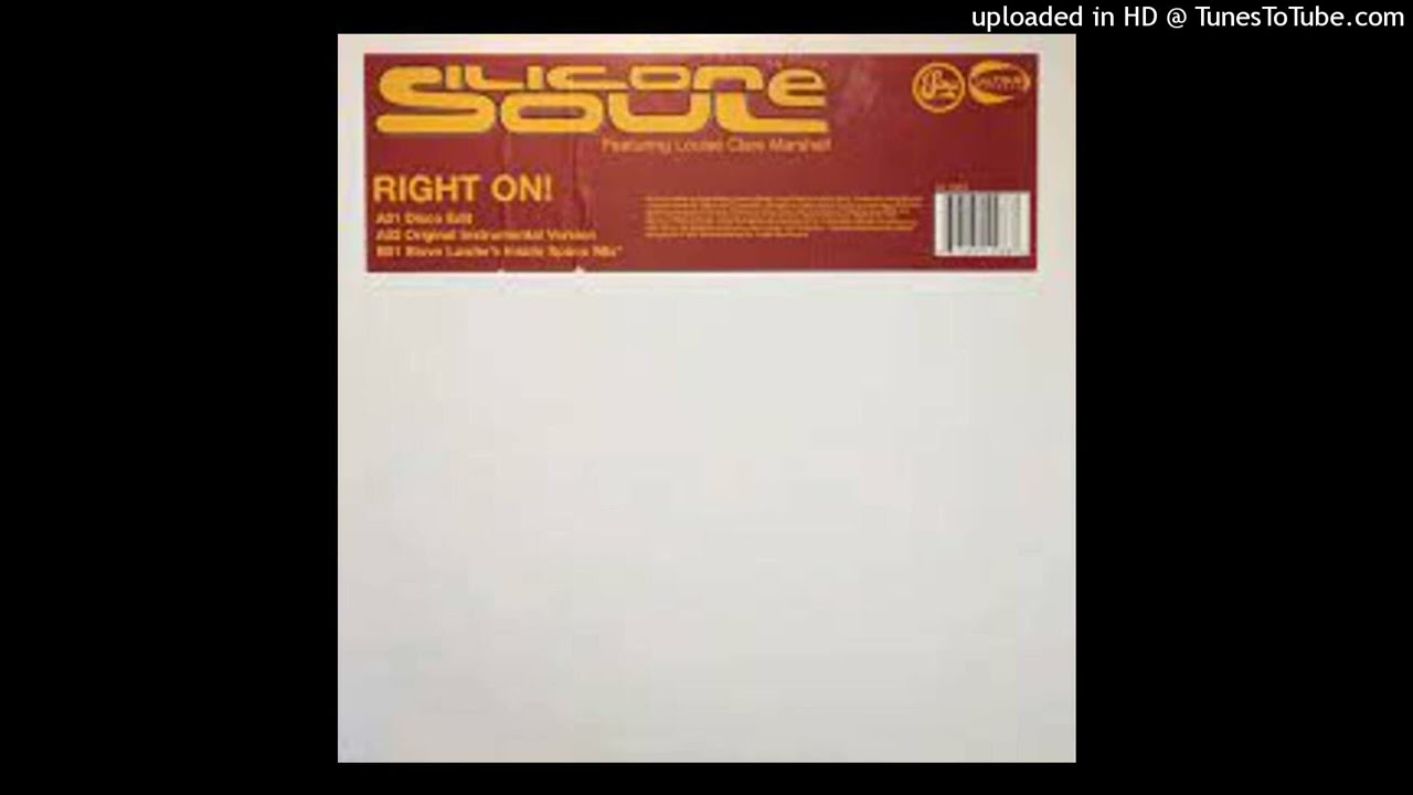 Silicone Soul feat. Louise Clare Marshall - Right On