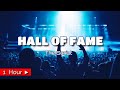 HALL OF FAME  |  THE SCRIPT  | 1 HOUR LOOP | nonstop