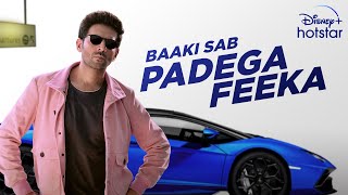 Baaki sab padega feeka | کارتیک آریان | دیزنی پلاس هاتستار