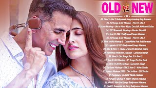 Old Vs New Bollywood Mashup Songs 2021| 90&#39;s Bollywood songs Mashup old to new 4=HINDI Mashup Songs