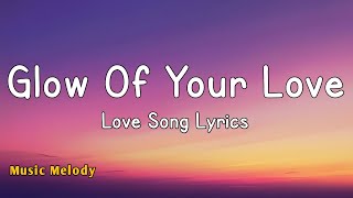 Download lagu Glow Of Your Love - Romantic Love Song (Lyrics) π