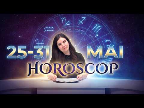 Horoscop 25-31 mai 2026. Astrologul Daniela Simulescu, previziuni toate zodiile