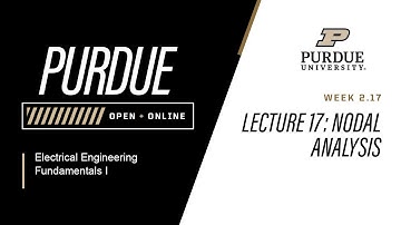 Electrical Engineering Fundamentals I | Lecture 17 Nodal Analysis | Purdue University