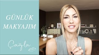 Çağla | Günlük Makyajım | Güzellik Bakım