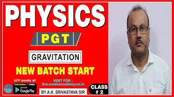 PGT PHYSICS (MECHANICS - Gravitation) CLASS-2 | DSSSB KVS NVS  HTET UP GIC RPSC GRADE-1 AWES
